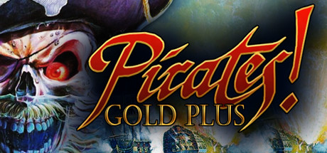 Sid Meier's Pirates! Gold Plus (Classic) PC cover