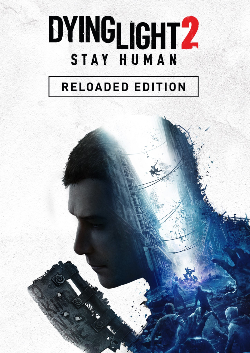 Dying Light 2 Stay Human: Reloaded Edition PC cover